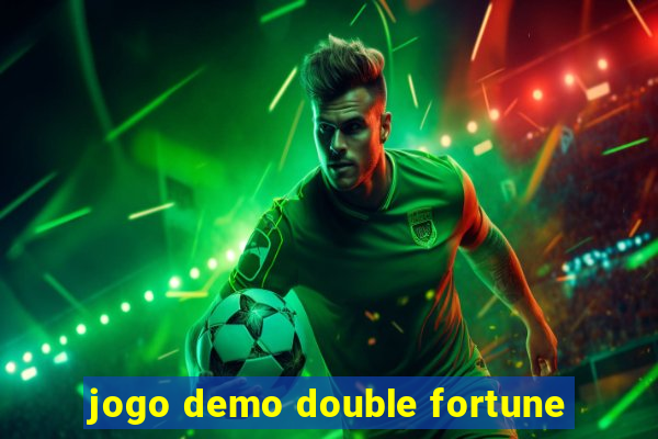 jogo demo double fortune